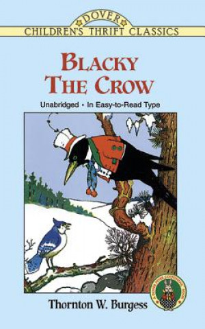 Könyv Blacky the Crow Thornton W. Burgess