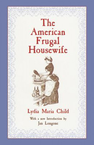 Kniha American Frugal Housewife Lydia Maria Child