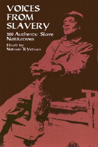 Carte Voices from Slavery Norman R. Yetman