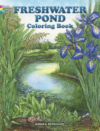 Könyv Freshwater Pond Coloring Book Annika Bernhard