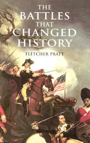 Książka Battles that Changed History Fletcher Pratt