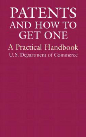 Carte Patents and How to Get One U.S. Department of Commerce