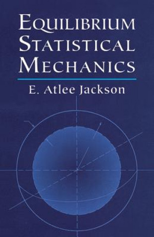 Könyv Equilibrium Statistical Mechanics Jackson