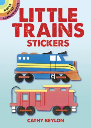 Kniha Little Trains Stickers Cathy Beylon
