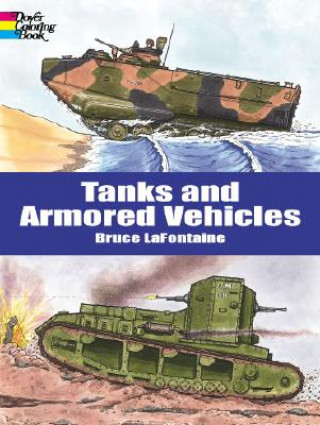 Książka Tanks and Armored Vehicles Bruce LaFontaine