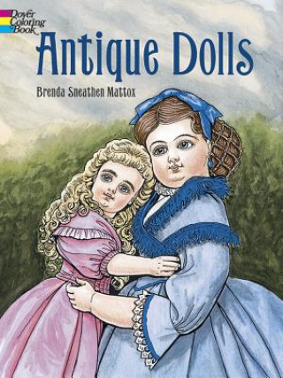 Carte Antique Dolls Colouring Book B. Mattox