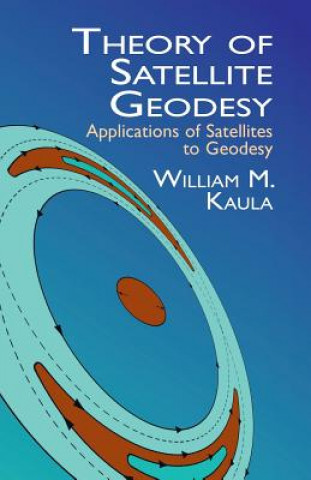 Книга Theory of Satellite Geodesy William M. Kaula