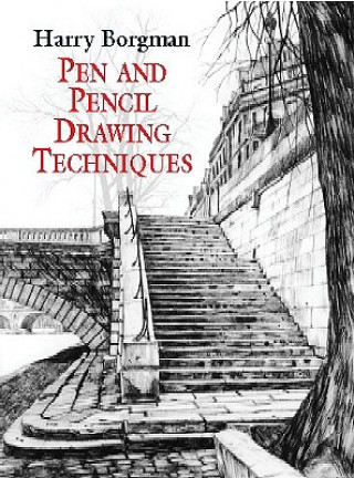 Kniha Pen and Pencil Drawing Techniques Harry Borgman