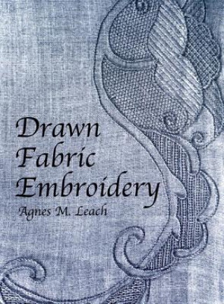 Carte Drawn Fabric Embroidery Agnes M. Leach