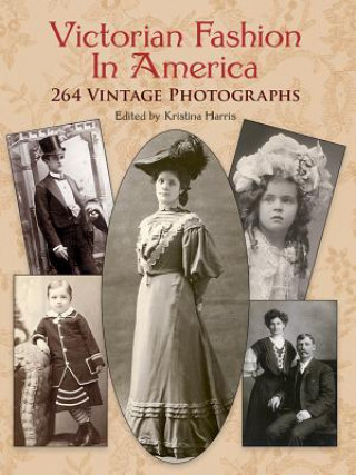 Kniha Victorian Fashion in America Kristina Harris