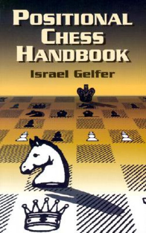Carte Positional Chess Handbook Israel Gelfer