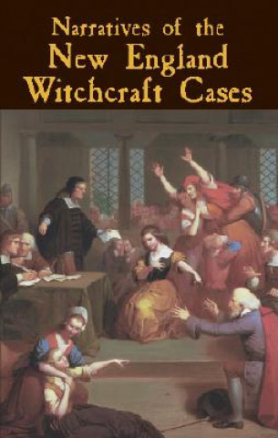 Könyv New England Witchcraft Cases Ed George Lincoln Burr