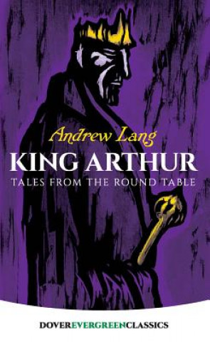Kniha King Arthur:Tales from round Table Andrew Lang