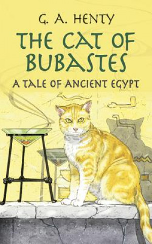 Kniha Cat of Bubastes G. A. Henty