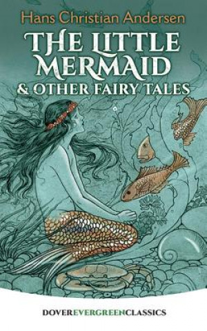 Kniha Little Mermaid and Other Fairy Tales Hans Christian Andersen