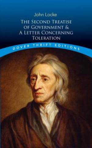 Kniha Second Treatise of Government: AND A Letter Concerning Toleration John Locke