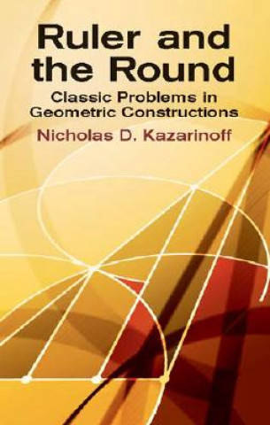 Könyv Ruler and the Round Nicholas D. Kazarinoff