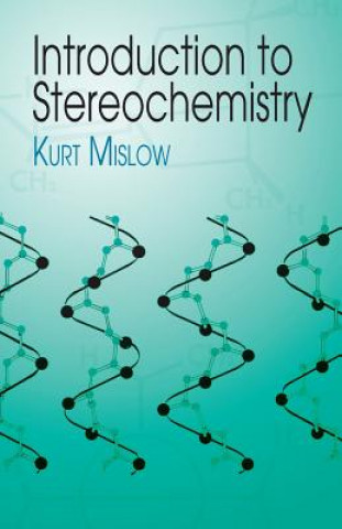 Könyv Introduction to Stereochemistry Kurt Mislow