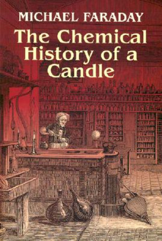 Książka Chemical History of a Candle Michael Faraday