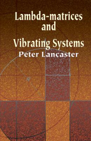 Carte Lambda-Matrices and Vibrating Systems P. Lancaster