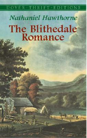 Kniha Blithedale Romance Nathaniel Hawthorne