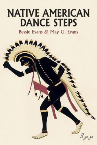 Kniha Native American Dance Steps Bessie Evans