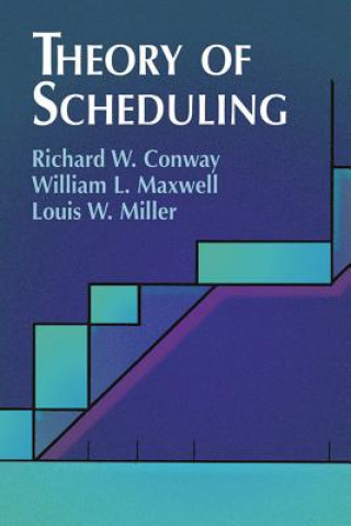 Книга Theory of Scheduling Richard W. Conway