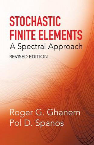 Книга Stochastic Finite Elements Roger G. Ghanem