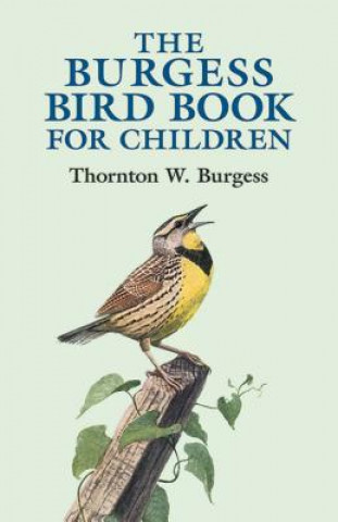 Książka Burgess Bird Book for Children Thornton W. Burgess