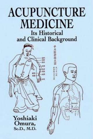 Książka Acupuncture Medicine Yoshiaki Omura