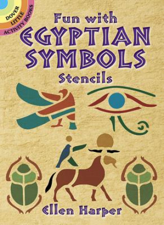 Kniha Fun with Egyptian Symbols Stencils Ellen Harper