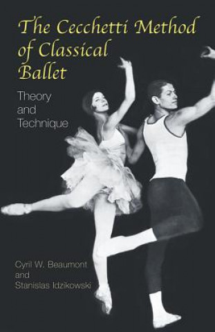 Kniha Cecchetti Method of Classical B Cyril W.Beaumont & Stanis