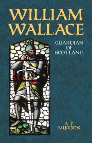 Kniha William Wallace A.R. Morison