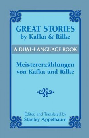 Carte Great Stories by Kafka and Rilke-Du Franz Kafka and Rainer Ma