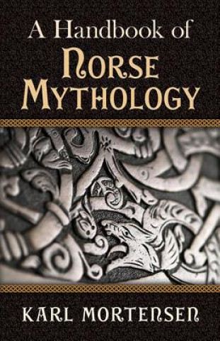 Carte Handbook of Norse Mythology Karl Mortensen