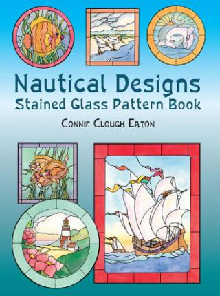 Kniha Nautical Designs Stained Glass Connie Eaton