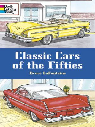 Книга Classic Cars of the Fifties Bruce LaFontaine