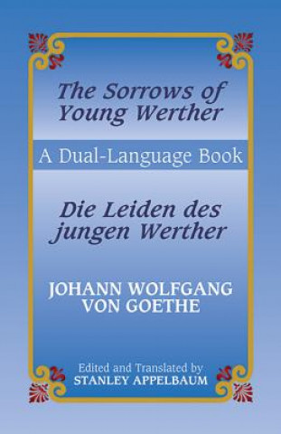 Kniha Sorrows of Young Werther/ Die Johann Wolfgang von Goeth