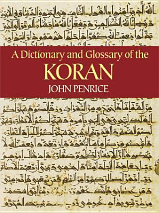 Knjiga Dictionary and Glossary of the Koran John Penrice