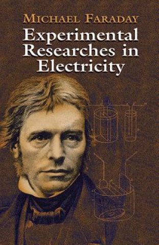 Książka Experimental Researches in Electricity Michael Faraday