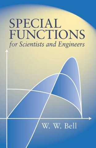 Книга Special Functions for Scientists and Engineers W. Bell