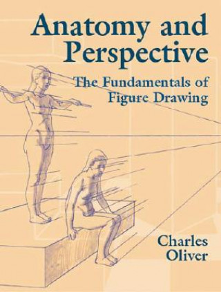 Kniha Anatomy and Perspective Charles Oliver