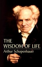 Könyv Wisdom of Life Arthur Schopenhauer