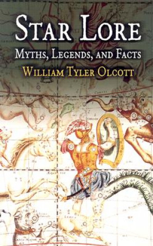 Kniha Star Lore of All Ages William Tyler Olcott