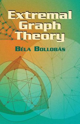 Könyv Extremal Graph Theory Bela Bollobas