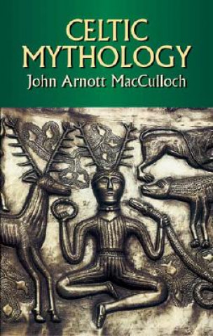 Книга Celtic Mythology John Arnott MacCulloch