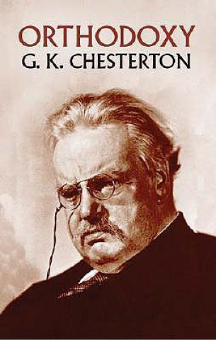 Carte Orthdoxy G. K. Chesterton