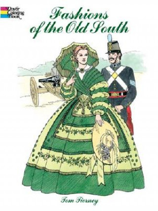 Carte Fashions of the Old South Colouring Book Tom Tierney