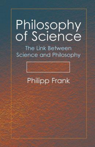 Kniha Philosophy of Science Phillip Frank