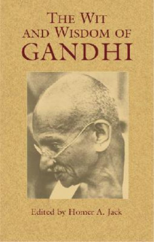 Knjiga Wit and Wisdom of Gandhi Mahátma Gándhí